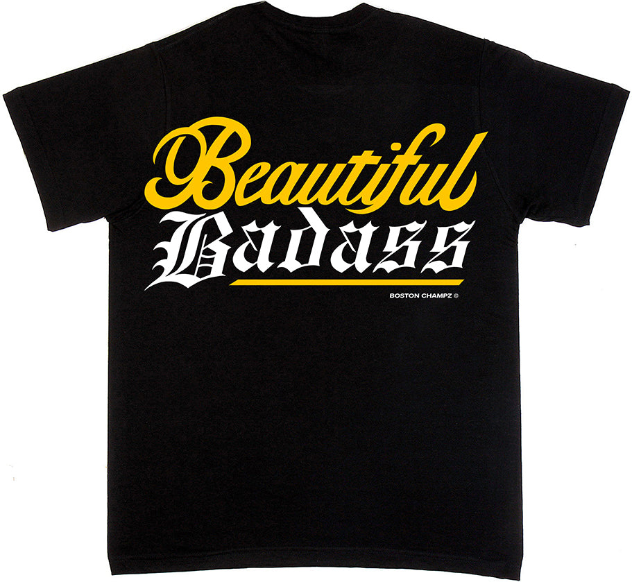 Boston Champs Beautiful Badass T-Shirt (Limited Edition \ No Restock)